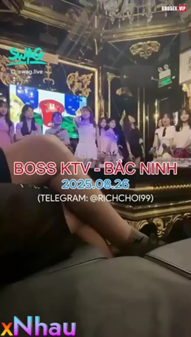 TÀU KHỰA QAU VIỆT NAM CHƠI GÁI P13 BOSS KTV BẮC NINH